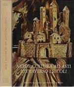 Arte e cultura ad Asti attraverso i secoli