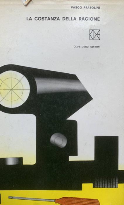 La costanza della ragione - Vasco Pratolini - copertina