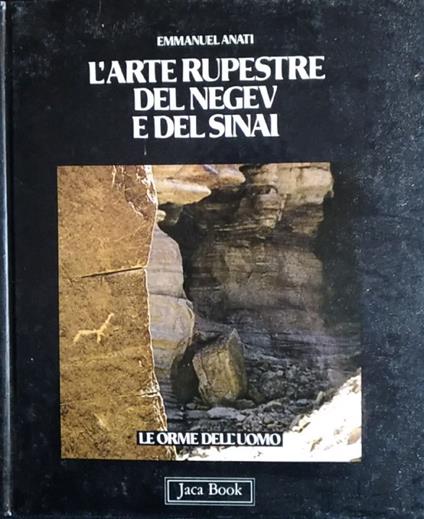 L' arte rupestre del Negev e del Sinai - Emmanuel Anati - copertina