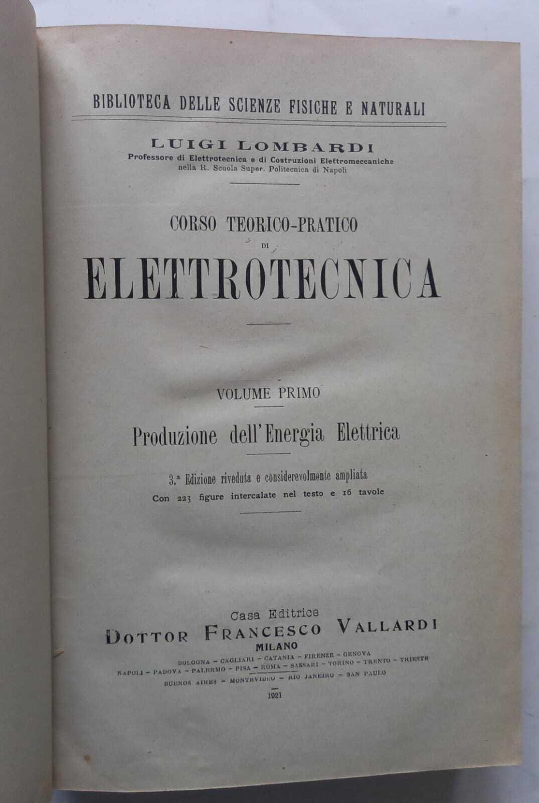 Corso teorico-pratico di Elettrotecnica. Vol.primo Prod. energia elettrica