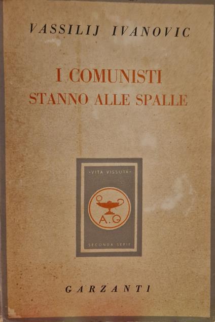 I comunisti stanno alle spalle - Vassilij Ivanovic - copertina