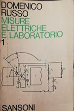 Misure elettriche e laboratorio Vol. 1