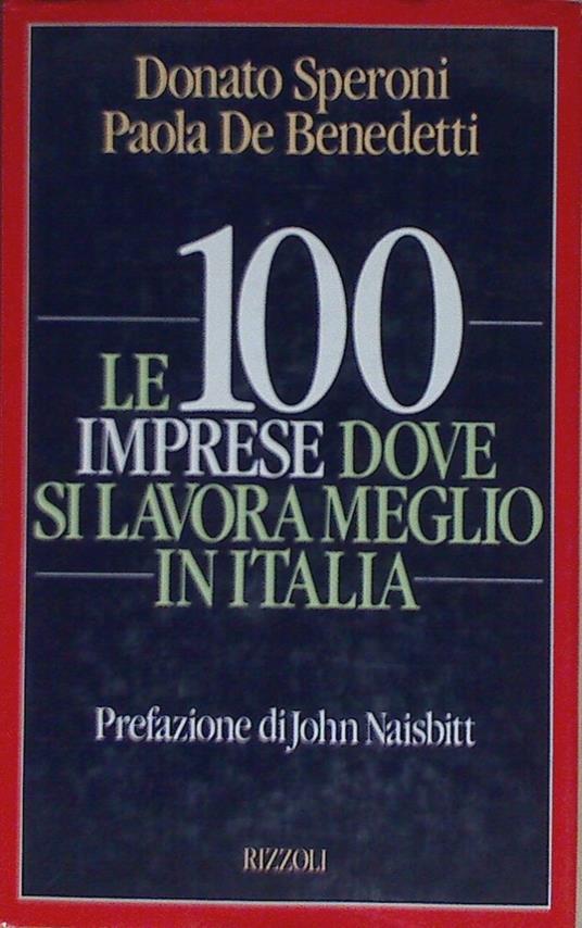Cento imprese in Italia dove si lavora meglio - Donato Speroni - copertina