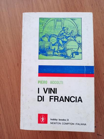 I vini di Francia - Piero Accolti - copertina