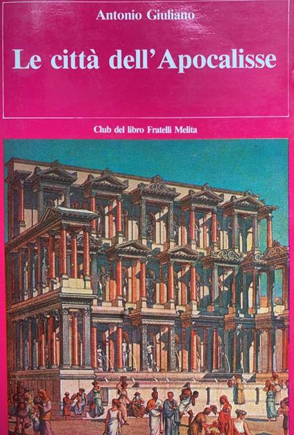 Le città dell'Apocalisse - Antonio Giuliano - copertina
