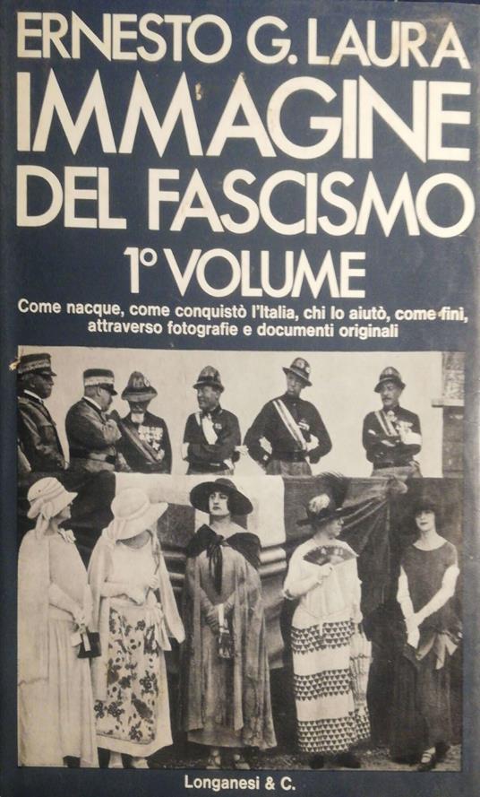 Immagine del fascismo vol. I - Ernesto G. Laura - copertina