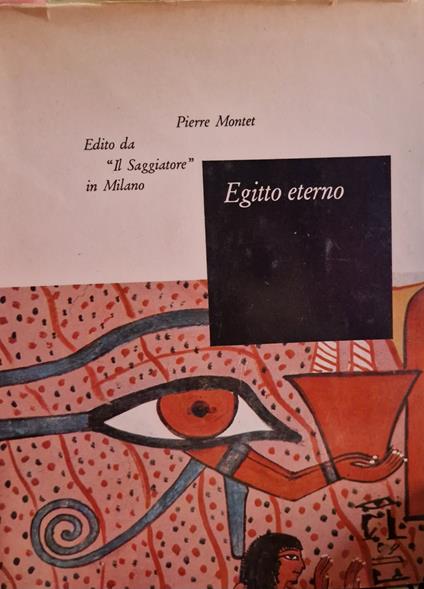 Egitto eterno - Pierre Montet - copertina