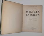 Milizia fascista con prefazione di Benito Mussolini