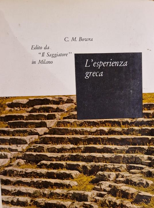L' esperienza greca - C. Maurice Bowra - copertina