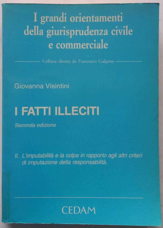 I fatti illeciti. (Vol. 2) - Giovanna Visintini - copertina