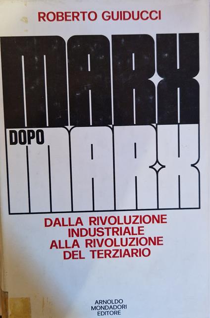 Marx dopo Marx - Roberto Guiducci - copertina