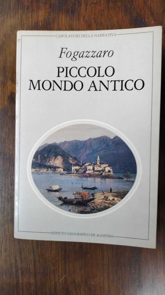 Piccolo Mondo Antico - Antonio Fogazzaro - copertina