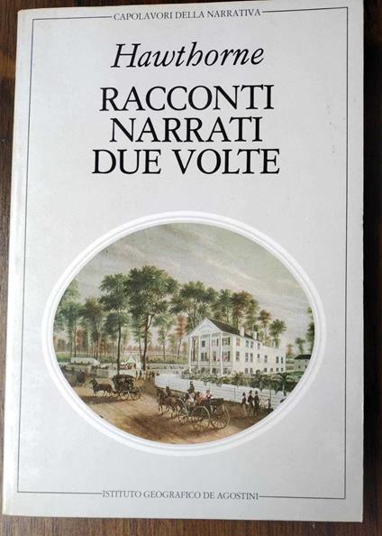 Racconti Narrati Due Volte - Nathaniel Hawthorne - copertina