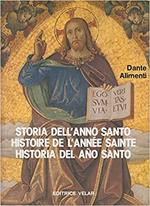 Storia Dell'Anno Santo - Histoire De L'Année Sainte - Historia Del Año Anto