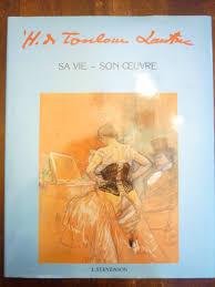 Henri de Toulouse Lautrec. Sa vie - son oeuvre - copertina