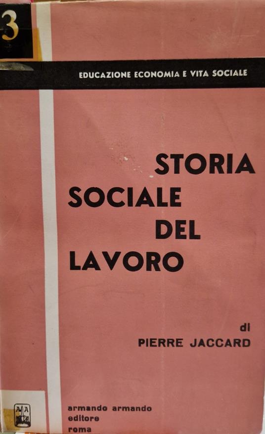 Storia sociale del lavoro - Pierre Jaccard - copertina