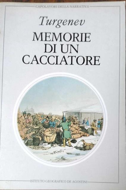 Memorie Di Un Cacciatore - Ivan Turgenev - copertina