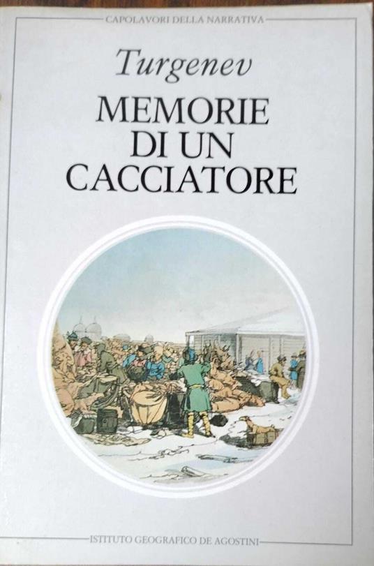 Memorie Di Un Cacciatore - Ivan Turgenev - copertina