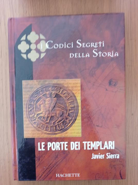 Le porte dei Templari - Javier Sierra - copertina