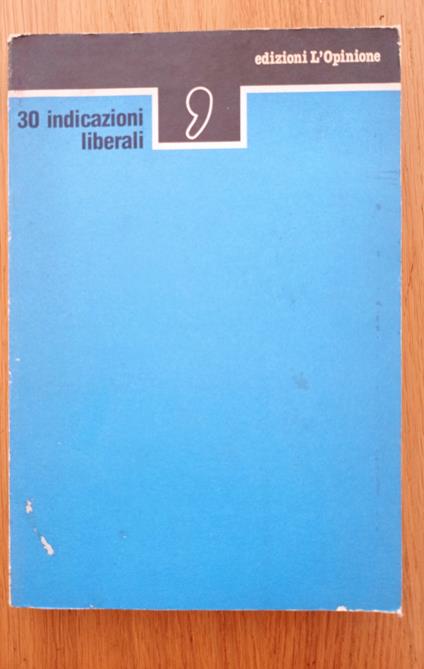 30 indicazioni liberali per un programma di legislatura - copertina