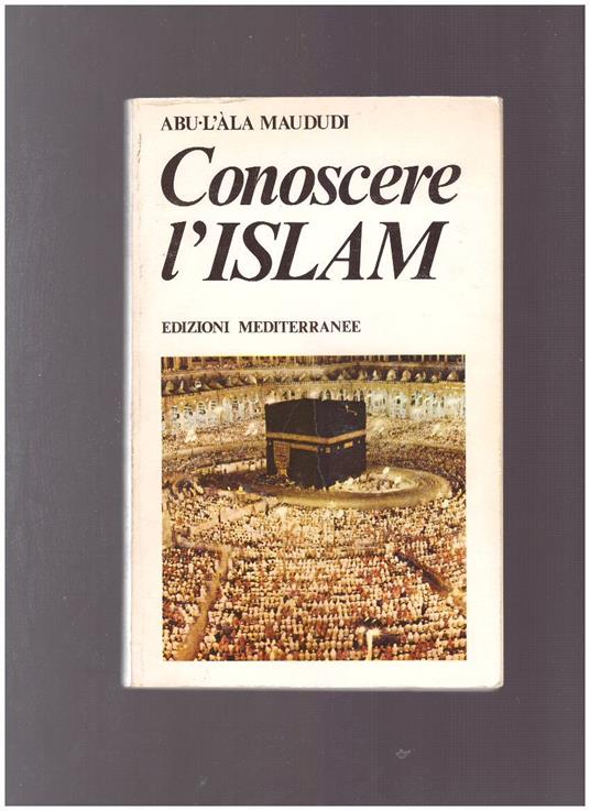 Conoscere L'Islam - Abu-L'Ala Maududi - copertina