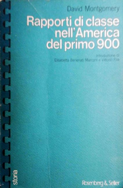Rapporti di classe nell'America del primo 900 - David Montgomery - copertina