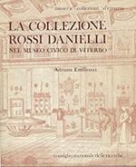La Collezione Rossi Danielli nel Museo Civico di Viterbo.Musei e Collezioni d'Etruria