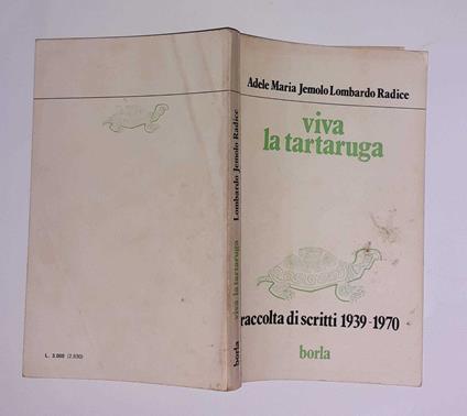 Viva la tartaruga. Raccolta di scritti tra il 1939 e il 1970 - copertina