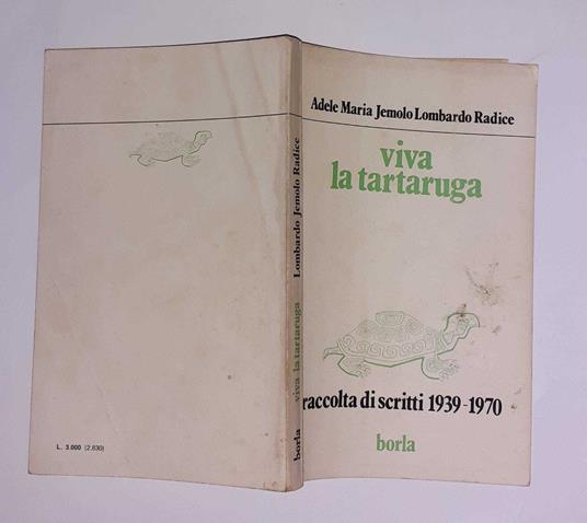 Viva la tartaruga. Raccolta di scritti tra il 1939 e il 1970 - copertina