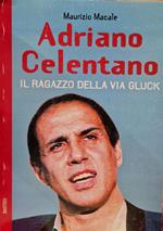 Adriano Celentano - Il ragazzo della Via Gluck