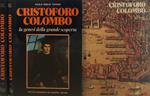 Cristoforo Colombo - Due volumi: La genesi della grande scoperta