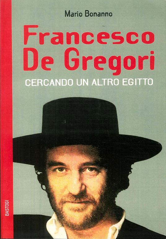Francesco De Gregori. Cercando un altro Egitto - copertina