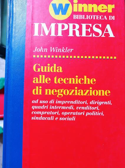 Guida alle tecniche di negoziazione - John Winkler - copertina