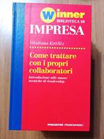 Come trattare con i propri collaboratori