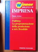 PullMrp La programmazione della produzione a mix flissibile