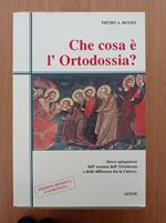 Che cosa è l'Ortodossia?