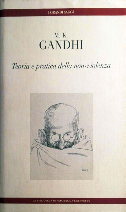 M.K.Gandhi teoria e pratica della non violenza - Giuliano Pontara - copertina