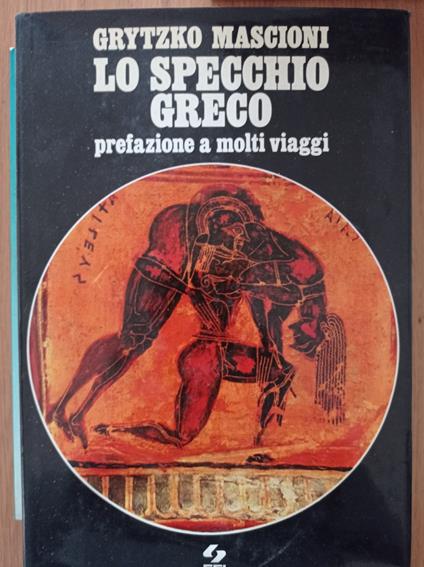 Lo specchio greco - Grytzko Mascioni - copertina
