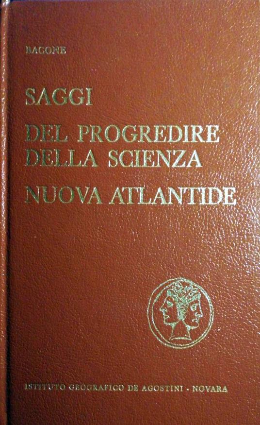 Saggi del progredire della scienza, nuova Atlantide - Francis Bacon - copertina