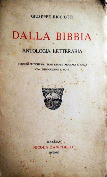 Dalla Bibbia, antologia letteraria - Giuseppe Ricciotti - copertina