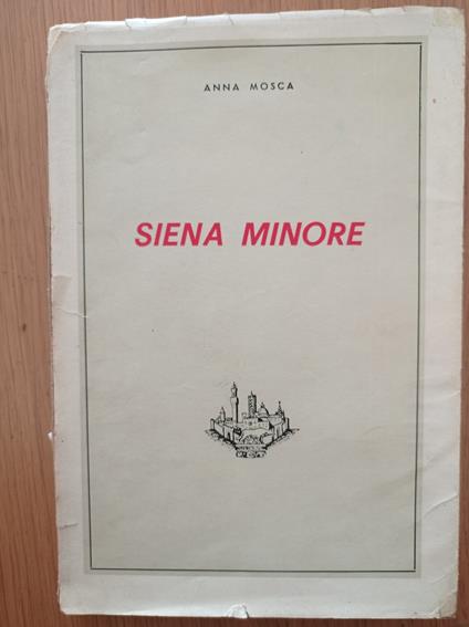 Siena Minore - Anna Mosca - copertina