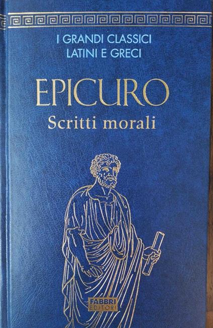 EPICURO Scritti e Morali - Giuseppe Serra - copertina