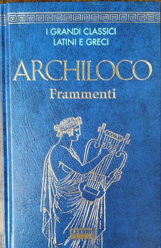 ARCHILOCO Frammenti - Bruno Gentili - copertina