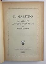 Il maestro. La vita di Arturo Toscanini