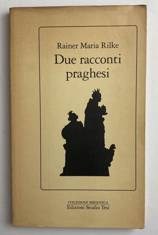 Due racconti praghesi - Rainer Maria Rilke - copertina