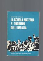 La Scuola Materna E I Problemi Dell' Infanzia
