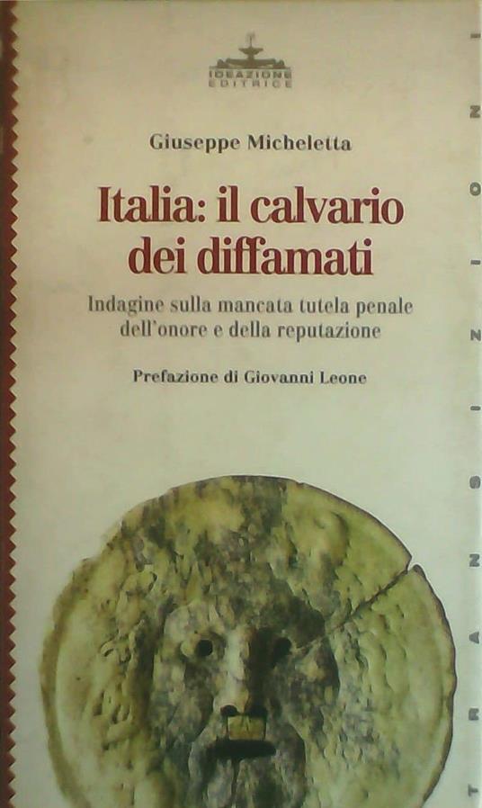 Italia: il calvario dei diffamati - Giuseppe Micheletta - copertina
