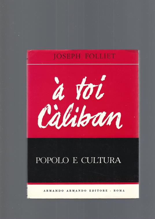 Popolo E Cultura, à Toi Caliban - Joseph Folliet - copertina
