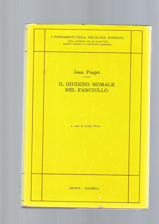 Il Giudizio Morale Nel Fanciullo - Jean Piaget - copertina