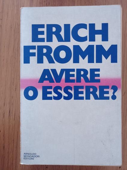 Avere o essere? - Erich Fromm - copertina